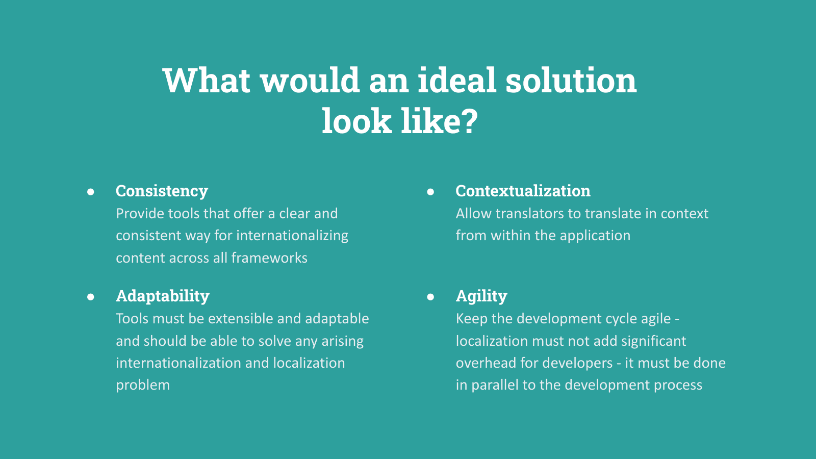 Presentation slide listing consistency, adaptability, contextualization, and agility as localization design principles